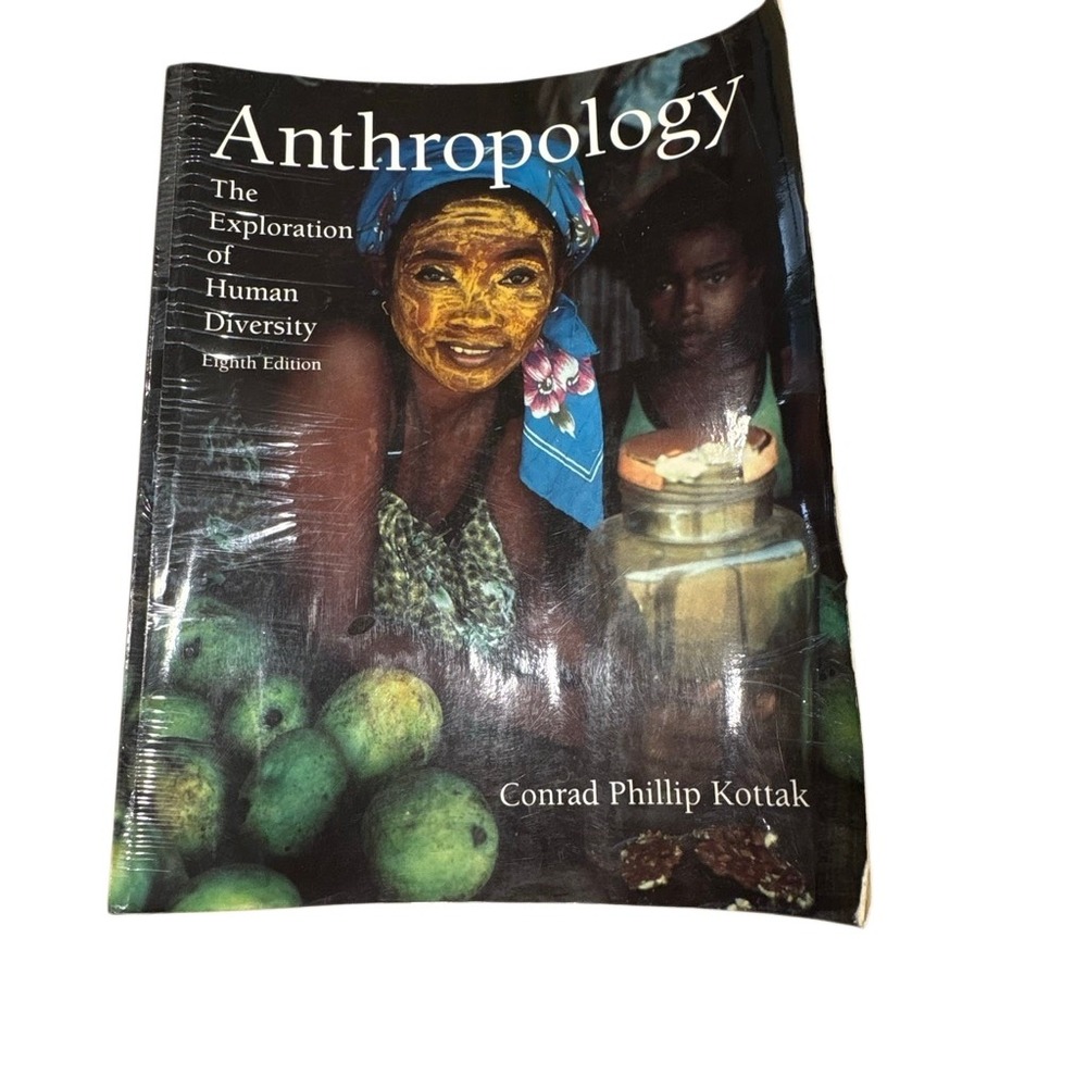 Anthropology:‎ The Exploration of Human Diversity 8th ed. Kottak 2000